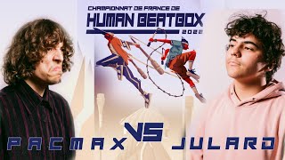 PACMAX VS JULARD  CHAMPIONNAT DE FRANCE DE HUMAN BEATBOX 2022  14 DE FINAL [upl. by Suhpesoj]