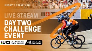 LIVE  Day Two BMX Racing Challenge Event  2023 UCI Cycling World Championships [upl. by Niraa221]