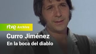 Curro Jiménez Capítulo 19  En la boca del diablo  RTVE Archivo [upl. by Akinej639]