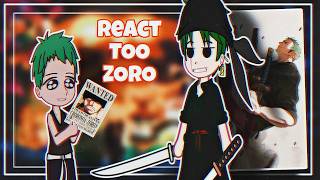 Zoros past dojo reacts to Zoro  all parts [upl. by Uuge]