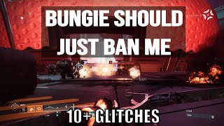 Bungie Should Ban Me At This Point  10 Glitches Never Ends [upl. by Thetis877]