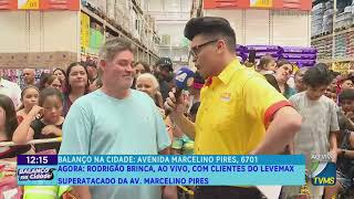 Rodrigão brinca ao vivo com clientes do Levemax Superatacado da Av Marcelino Pires [upl. by Netsuj]