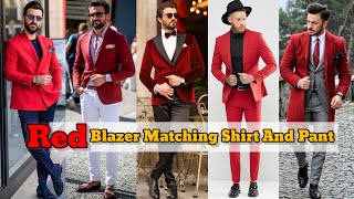 Red Blazer Matching Shirt And Pant  Red Blazer Combination  Red Blazer Outfit Ideas Men [upl. by Germaun835]