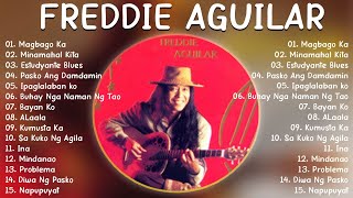 Freddie Aguilar Greatest Hits Nonstop Tagalog Love Songs Of All Time Best Songs Of Freddie Aguilar [upl. by Airuam]