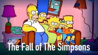 The Fall of The Simpsons How it Happened [upl. by Bucky]