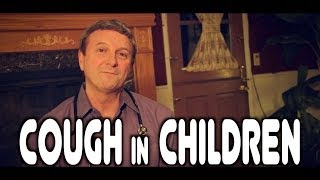 Cough in Children  Pediatric Advice from Dr Paul [upl. by Sprage]