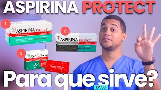 ASPIRINA PROTECT PARA QUE SIRVE  3 COSAS [upl. by Ennaihs]