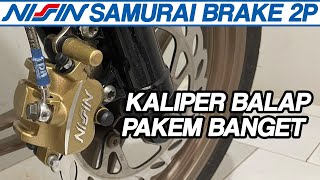 KALIPER NISSIN SAMURAI 2 PISTON  KEREN PARAH [upl. by Edny]