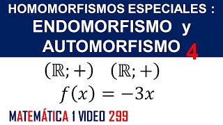 Homomorfismos especiales endomorfismo y automorfismo [upl. by Niraa70]