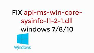 FIX apimswincoresysinfol121dll in Windows 7810 100 Working [upl. by Robinson]