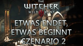 Witcher 3 Etwas endet  Szenario 2 Ciri wird Hexer [upl. by Luapnaej]