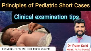 Tips for paediatric Short case  Pediatric Clinical examination  FCPSMDDCHMCPS [upl. by Streeter]