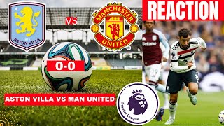 Aston Villa vs Manchester United 00 Live Stream Premier League Football EPL Match Score Highlights [upl. by Filmer]