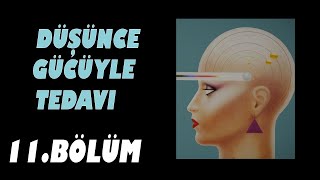 Düşünce Gücüyle Tedavi Louise Hay 11Bölüm İŞ Sesli kitap [upl. by Mcclish]