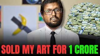 I SOLD MY BANANA ART FOR 1 CRORE  Pradeep Kumar [upl. by Vallie]