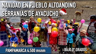 Celebran la Navidad con niños Alto Andinos a 4500 msnm pobreza extrema y frio intenso 0º grados [upl. by Eudoca578]