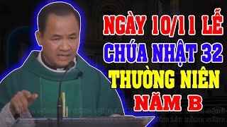 NGÀY 1011 LỄ CHÚA NHẬT 32 THƯỜNG NIÊN NĂM B  Bài giảng SÂU SẮC của LM Phạm Tĩnh [upl. by Neirod]