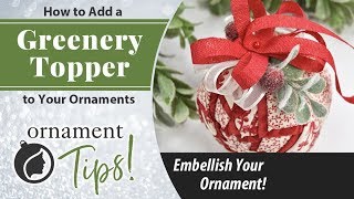 Adding Greenery and Berries to your Ornaments [upl. by Rosene]