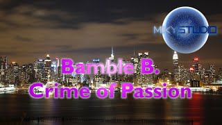 Bamble B  Crime of Passion Miky Studio cover [upl. by Ferrigno]