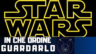 Star Wars in che ordine guardare la saga [upl. by Ainerbas828]