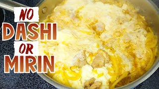 Oyakodon Recipe Without Mirin or Dashi 親子丼  Japanese Chicken and Egg Rice Bowl [upl. by Cinemod]