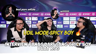 UDIL MODE SPICY BOY 🔥 ❗INTERVIEW PANAS DARI SANG SPICY BOY BUAT RSG [upl. by Nally]