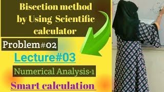 Bisection method by Calculator Bisection method by using CASIO fx99IES PLUS Calculator [upl. by Asuncion]