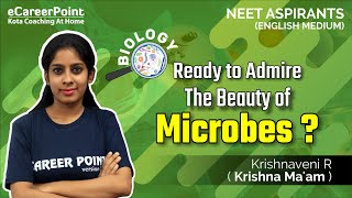 Ready To Admire The Beauty Of Microbes   NEET  Krishnaveni Maam  eCareerPointEnglish [upl. by Aika775]