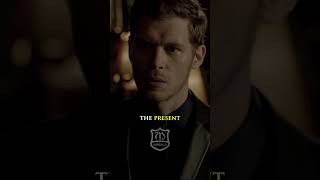 Klaus Mikaelson Why the Present Is a Gift Motivation presentmoment TimelessWisdom lifelessons [upl. by Teplica]