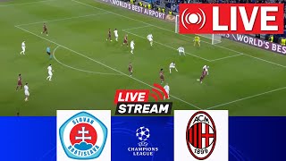 🔴LIVE Slovan Bratislava vs Milan  UEFA Champions League 202425  Full Match Today [upl. by Ras]