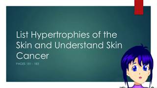 Hypertrophies and Skin Cancer [upl. by Einneb]