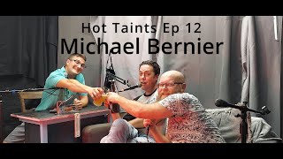 Hot Taints An Intranet Show Episode 12 Michael Bernier [upl. by Ellered970]