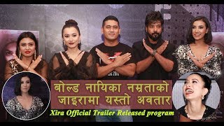 XIRA  Official Trailer Released program  Namrataa Shrestha  Anoop Bikram Shahi [upl. by Claudelle112]