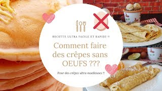 Comment faire des crêpes SANS OEUFS  VEGAN [upl. by Htebezile]