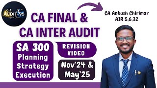 SA 300  Audit Planning Strategy amp Execution  CA Final amp Inter  May25 Nov25 Revision Video [upl. by Devina]