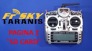 Frsky Taranis PLUS  PAGINA 2  quotSD CARDquot  ITA [upl. by Tandy]