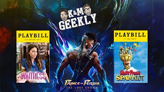 KampM Geekly January 15 2024  Waitress  Spamalot  Prince of Persia [upl. by Bohner526]