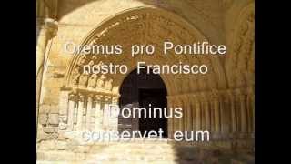 OREMUS PRO PONTIFICE NOSTRO FRANCISCO ARMazas [upl. by Buyers]