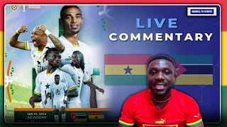 LIVE COMMENTARY amp DISCUSSIONS GHANA🇬🇭 VS 🇲🇿MOZAMBIQUE2023 AFCON TOURNAMENT [upl. by Ayres]