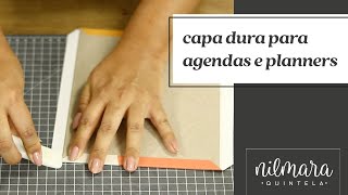 Como fazer Capa dura para cadernos planners e agendas [upl. by Windy]