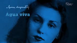 Água Viva  Clarice Lispector [upl. by Caraviello424]