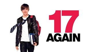 17 Again full Movie Review  Zac Efron  Michelle Trachtenberg [upl. by Ilanos]