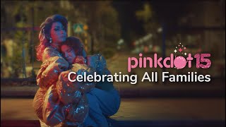 Pink Dot 15 Celebrating All Families [upl. by Ahsenyt]