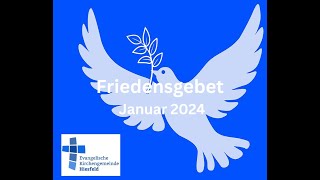 Friedensgebet Januar 2024 [upl. by Margret]