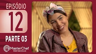 MASTERCHEF PROFISSIONAIS 21112017  PARTE 3  EP 12  TEMP 02 [upl. by Orola]