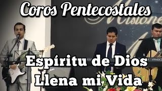 ESPÍRITU DE DIOS LLENAME DE TU PRESENCIA  COROS PENTECOSTALES  MMM  EXALTANDO AL REY [upl. by Seroled]