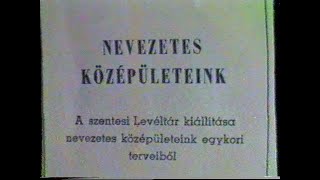 Szentes nevezetes középületei  Levéltár 1987 [upl. by Anilok]