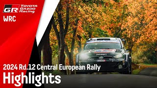 WRC 2024 Rd12 CENTRAL EUROPEAN RALLY  セントラル・ヨーロピアン・ラリー ハイライト動画  TOYOTA GAZOO Racing [upl. by Esinrahs953]