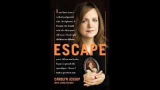 Escape by Carolyn Jessop [upl. by Charlot]