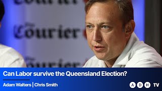 Can Labor survive the Queensland Election Adam Walters  Chris Smith [upl. by Aicilec]